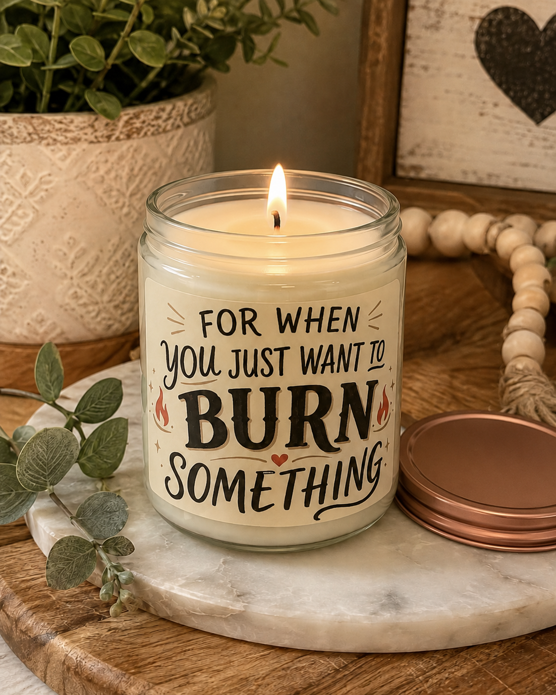 COMING SOON! WANT TO BURN SOMETHING Candle